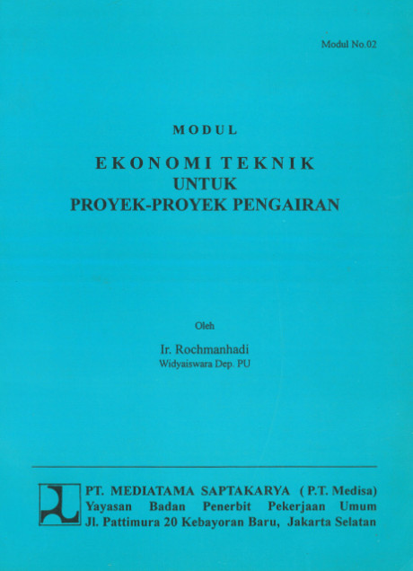 Modul Ekonomi Teknik untuk Proyek-Proyek Pengairan - Ir. Rochmanhadi