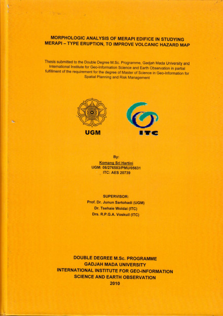 Morphologic analysis of merapi edifice in studying merapi - type eruption to improve volcanic hazard map - Komang Sri Hartini
