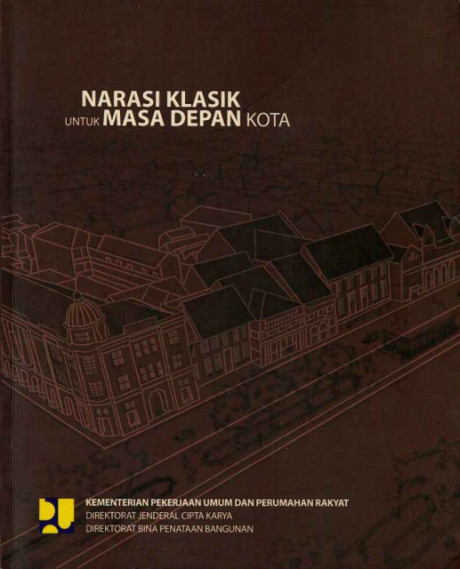 Narasi Klasik untuk Masa Depan Kota - Direktorat Bina Penataan Bangunan