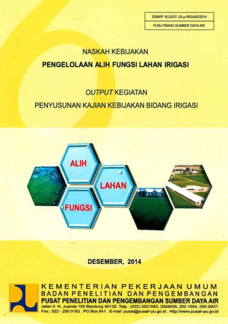 Naskah Kebijakan Penegelolaan Alih Fungsi Lahan Irigasi - Pusat Penelitian dan Pengembangan Sumber Daya Air