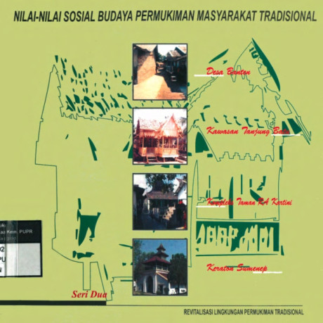 Nilai-Nilai Sosial Budaya Permukiman Masyarakat Tradisional: revitalisasi lingkungan permukiman tradisional - Imam S. Ernawi dkk.