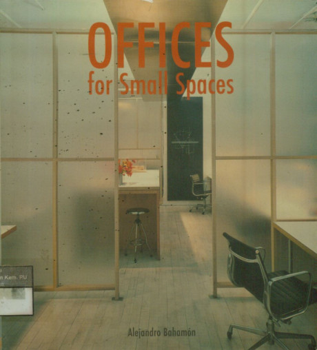 Offices for Small Spaces - Alejandro Bahamon