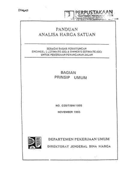 Panduan Analisa Harga Satuan No. 028/T/BM/1995 : sebagai Dasar Perhitungan Engineer;s Estimate & Owner's Estimate (OE) untuk Pekerjaan Penanganan Jalan - Direktorat Jenderal Bina Marga