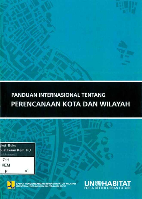 Panduan Internasional tentang Perencanaan Kota dan Wilayah - Badan Pengembangan Infrastruktur Wilayah Kementerian Pekerjaan Umum dan Perumahan Rakyat