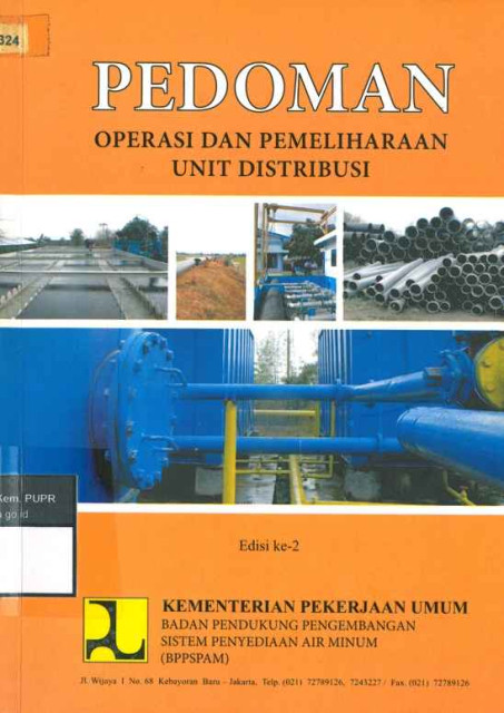 Pedoman Operasi dan Pemeliharaan Unit Distribusi Edisi ke-2 - Badan Pendukung Pengembangan Sistem Penyediaan Air Minum (BPPSPAM)