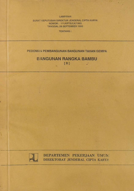 Pedoman Pembangunan Bangunan Tahan Gempa : Bangunan Rangka Bambu - Direktorat Jenderal Cipta Karya