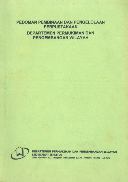 Pedoman Pembinaan dan Pengelolaan Perpustakaan Departemen Permukiman dan Pengembangan Wilayah - Departemen Permukiman dan Pengembangan Wilayah