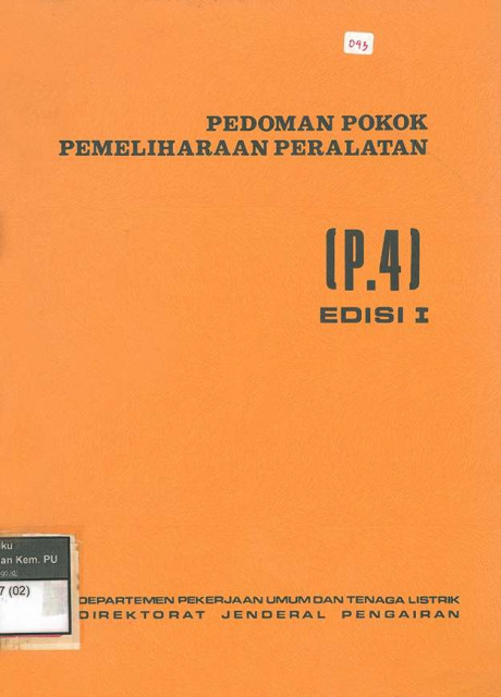 Pedoman Pokok Pemeliharaan Peralatan (P.4) : Edisi I - Direktorat Jenderal Pengairan