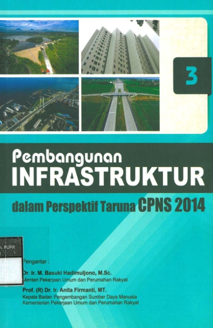 Pembangunan Infrastruktur dalam Perspektif Taruna CPNS 2014 : Bagian 3 - Kementerian Pekerjaan Umum dan Perumahan Rakyat