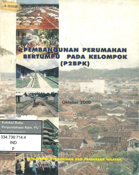 Pembangunan Perumahan Bertumpu pada Kelompok (P2BPK) - Departemen Permukiman dan Prasarana Wilayah