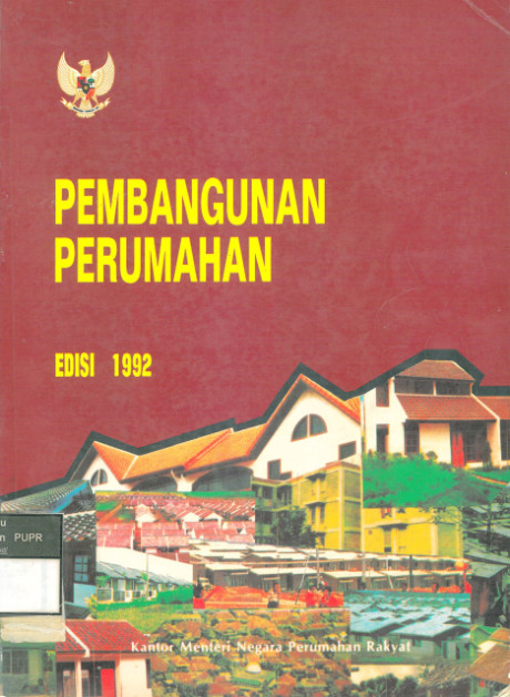 Pembangunan Perumahan: edisi 1992 - et al., Djuwanda Djoekardi, Widodo Purbokusumo, E. H. Pasaribu