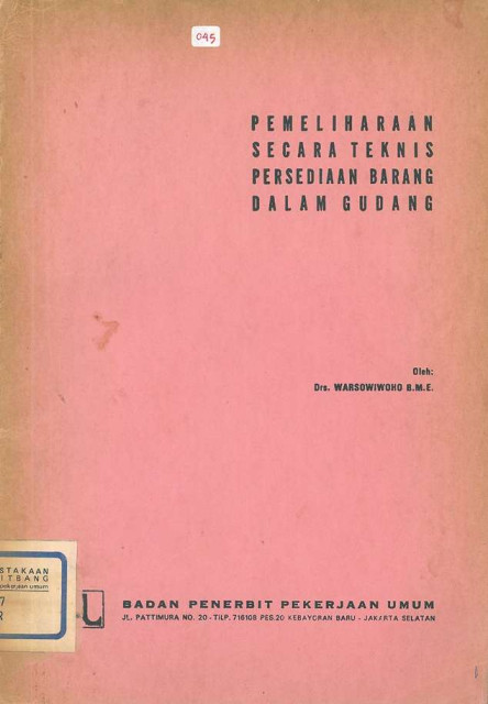 Pemeliharaan secara Teknis Persediaan Barang dalam Gudang - Warsowiwoho