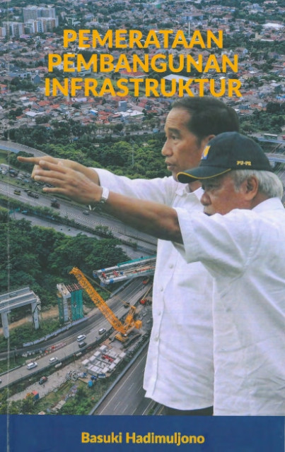 Pemerataan Pembangunan Infrastruktur: Menekan Ketimpangan dan Meningkatkan Kesejahteraan Masyarakat - Waluyo, Dwitri, dkk, Kuntoro, Setiawan, Anton, dkk