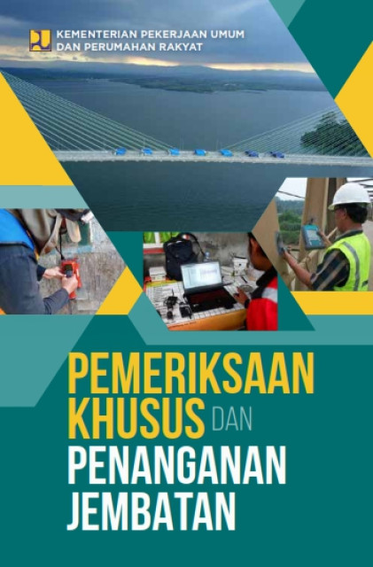 Pemeriksaan Khusus dan Penanganan Jembatan - Jaja, Redrik Irawan, Septinurriandiani, Ogi Soeherman