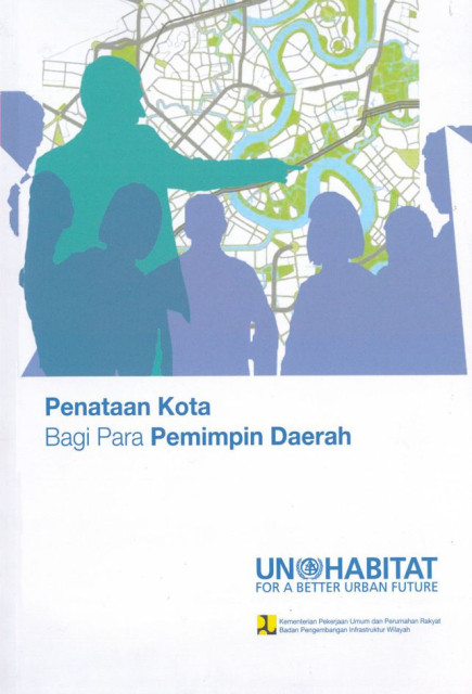 Penataan Kota bagi Para Pemimpin Daerah - Kementerian Pekerjaan Umum dan Perumahan Rakyat