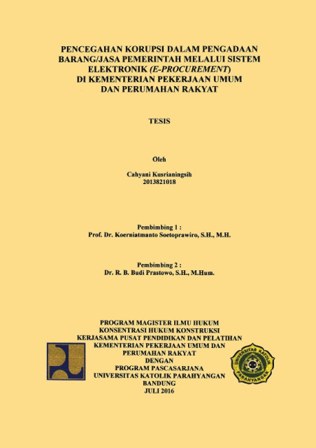 Pencegahan Korupsi dalam Pengadaan Barang/Jasa Pemerintah Melalui Sistem Elektronik (E-Procurement) di Kementerian Pekerjaan Umum dan Perumahan Rakyat - Cahyani Kusrianingsih