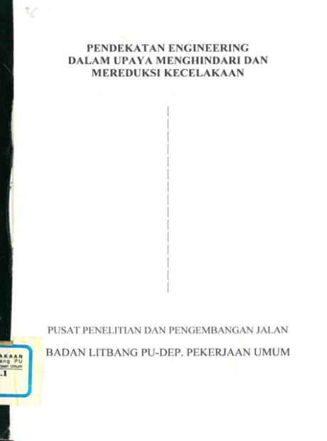 Pendekatan Engineering dalam Upaya Menghindari dan Mereduksi Kecelakaan - Pusat Penelitian dan Pengembangan Jalan