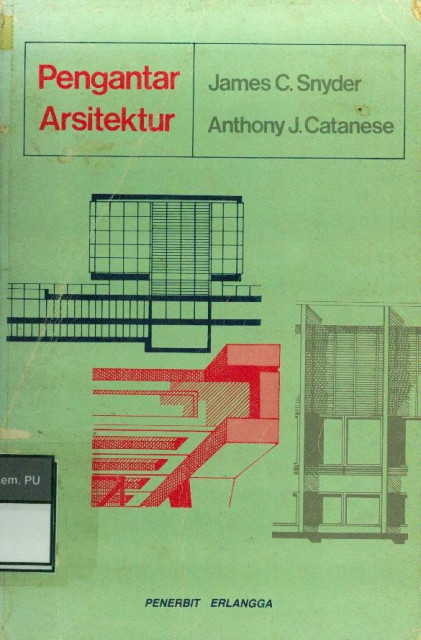 Pengantar Arsitektur - ANTHONY J. CATANESE, James C. Snyder