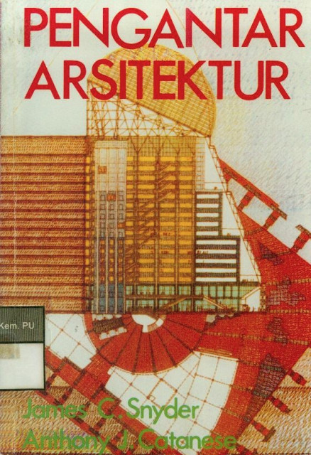 Pengantar Arsitektur - ANTHONY J. CATANESE, James C. Snyder