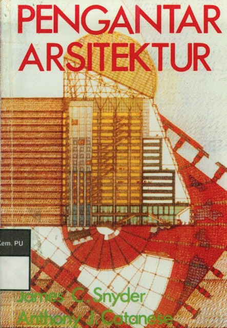 Pengantar Arsitektur - ANTHONY J. CATANESE, James C. Snyder