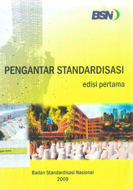 Pengantar Standardisasi - dkk, Bambang Purwanggono, Syamsir Abduh, Nurjanah