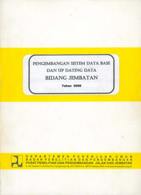 Pengembangan Sistem Data Base dan Up Dating Data Bidang Jembatan - Imam Murtosidi, et all