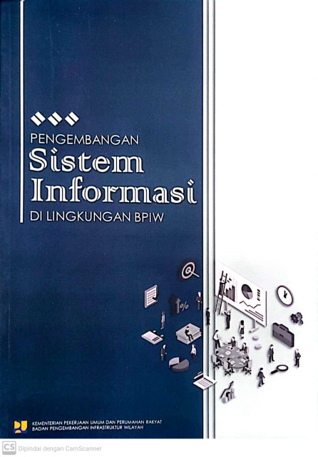 Pengembangan Sistem Informasi di Lingkungan BPIW - Sekretariat BPIW