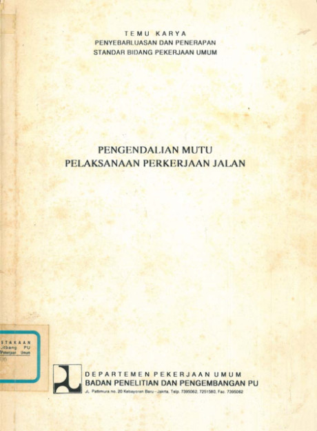 Pengendalian Mutu Pelaksanaan Pekerjaan Jalan - Pusat Penelitian dan Pengembangan Jalan