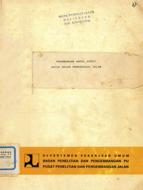 Penggunaan Aspal Karet untuk Bahan Perkerasan Jalan - Pusat Penelitian dan Pengembangan Jalan