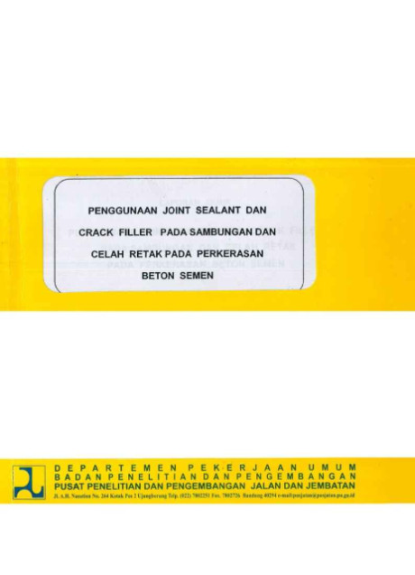 Penggunaan Joint Sealant dan Crack Filler pada Sambungan dan Celah Retak pada Perkerasan Beton Semen - et all., Leksminingsih, Winne Herwina, Tuti Rachmatiah