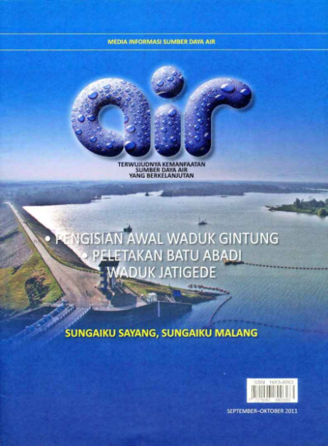 Pengisian Awal Aduk Ginting, Peletakan Batu Abadi Waduk Jatigede : Majalah Air - 