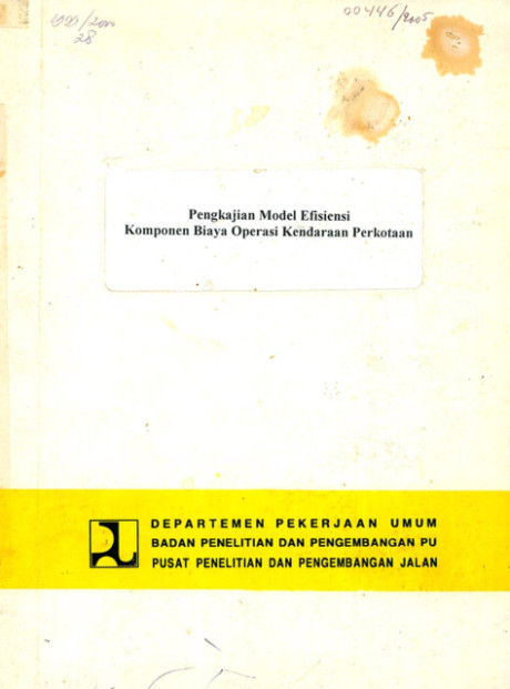 Pengkajian Model Efisiensi Komponen Biaya Operasi Kendaraan Perkotaan - Pantja Dharma Oetojo, Harlan Pangihutan, M. Idris, et al.