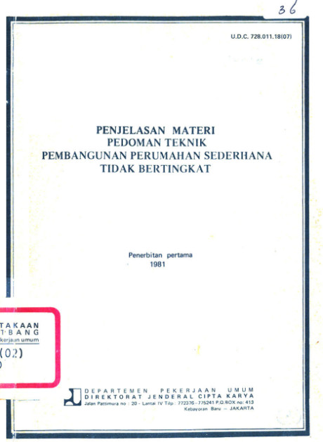 Penjelasan Materi Pedoman Teknik Pembangunan Perumahan Sederhana Tidak Bertingkat: penerbitan pertama 1981 - Direktorat Jenderal Cipta Karya