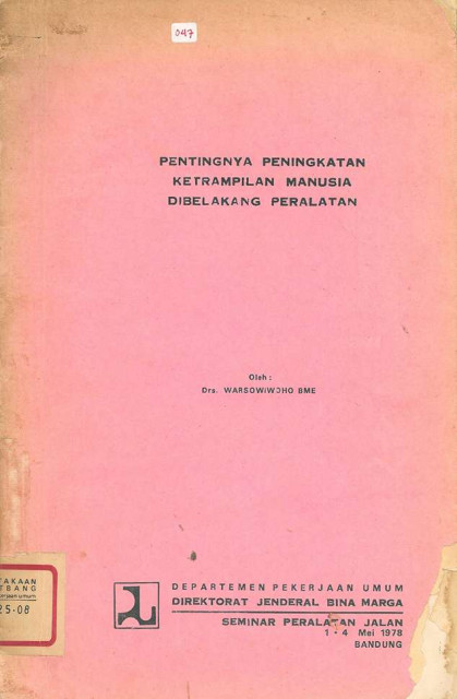 Pentingnya Peningkatan Ketrampilan Manusia Dibelakang Peralatan - Warsowiwoho