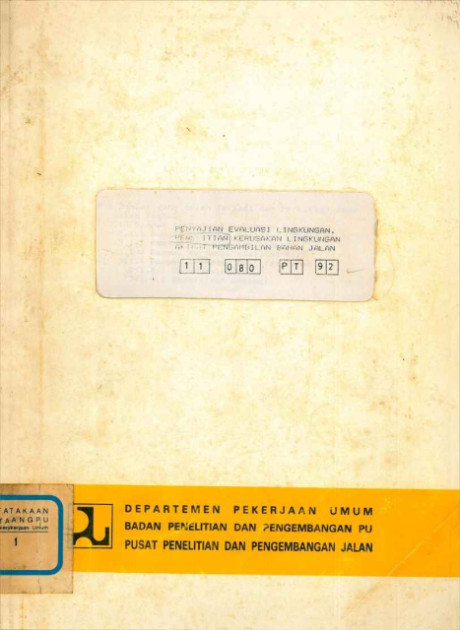 Penyajian Evaluasi Lingkungan Penelitian Kerusakan Lingkungan Akibat Pengambilan Bahan Jalan - Pusat Penelitian dan Pengembangan Jalan