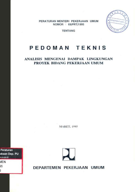 Peraturan Menteri Pekerjaan Umum Nomor 69/PRT/1995 Tentang Pedoman Teknis Analisis Mengenai Dampak Lingkungan Proyek Bidang Pekerjaan Umum - 