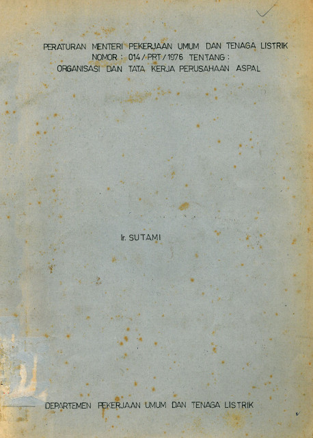 Peraturan Menteri PU dan Tenaga Listrik Nomor 014/PRT/1976 tentang Organisasi dan Tata Kerja Perusahaan Aspal - Departemen Pekerjaan Umum