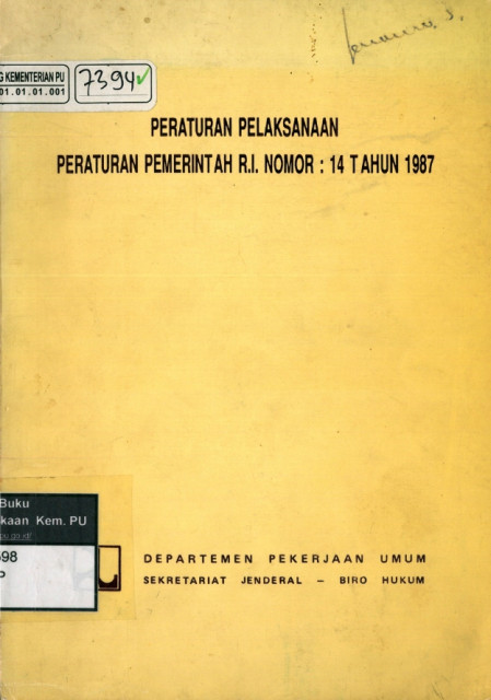 Peraturan Pelaksanaan Peraturan Pemerintah R.I. Nomor : 14 Tahun 1987 - Pemerintah Republik Indonesia