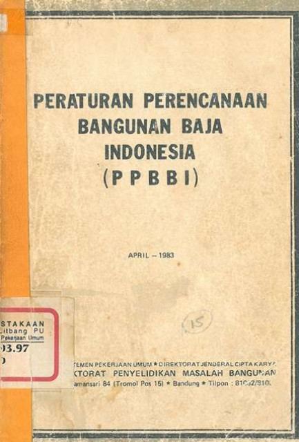 Peraturan Perencanaan Bangunan Baja Indonesia (PPBBI) - Direktorat Jenderal Cipta Karya