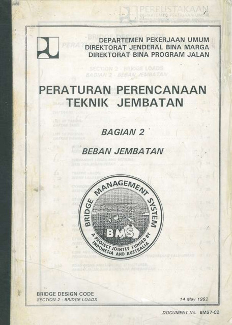 Peraturan Perencanaan Teknik Jembatan : Bagian 2 Beban Jembatan - Direktorat Jenderal Bina Marga