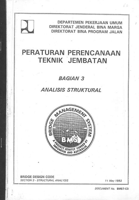 Peraturan Perencanaan Teknik Jembatan : Bagian 3 Analisis Struktural - Direktorat Jenderal Bina Marga