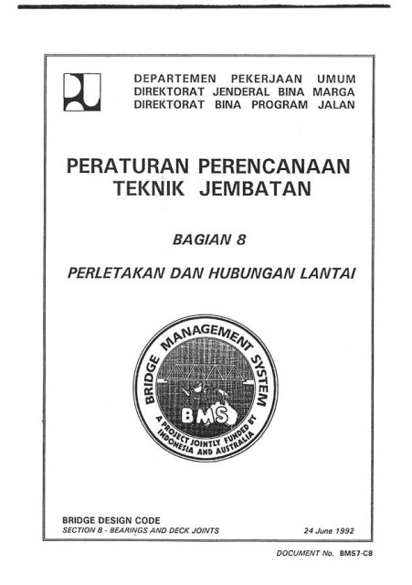 Peraturan Perencanaan Teknik Jembatan : Bagian 8 Perletakan dan Hubungan Lantai - Direktorat Jenderal Bina Marga