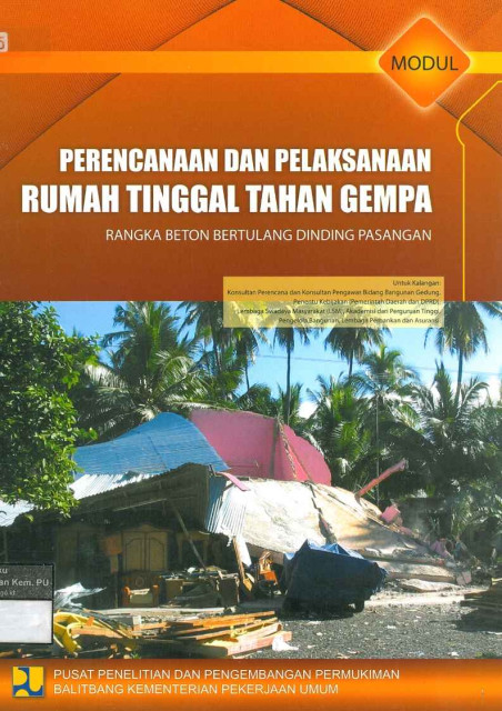 Perencanaan dan Pelaksanaan Rumah Tinggal Tahan Gempa : Rangka Beton Bertulang Dinding Pasangan - Pusat Penelitian dan Pengembangan Permukiman