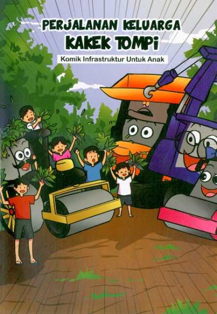 Perjalanan Keluarga Kakek Tompi: Komik Infrastruktur untuk Anak - Kementerian Pekerjaan Umum dan Perumahan Rakyat