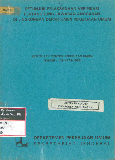 Petunjuk Pelaksanaan Verifikasi Pertanggung jawaban Anggaran di Lingkungan Departemen Pekerjaan Umum - Departemen Pekerjaan Umum
