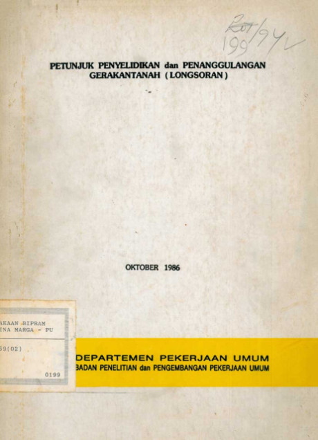 Petunjuk Penyelidikan dan Penanggulangan Gerakan Tanah (Longsoran) - Badan Penelitian dan Pengembangan PU Departemen Pekerjaan Umum