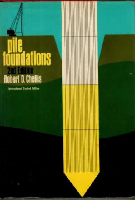 Pile Foundation 2nd Edition - Chellis, Robert D.