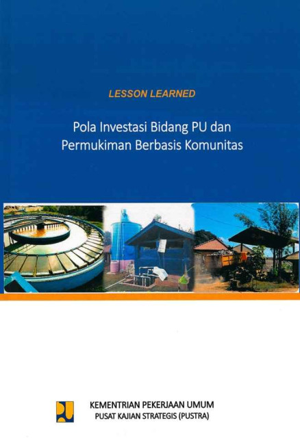 Pola Investasi Bidang PU dan Permukiman Berbasis Komunitas - Kementeriaan Pekerjaan Umum