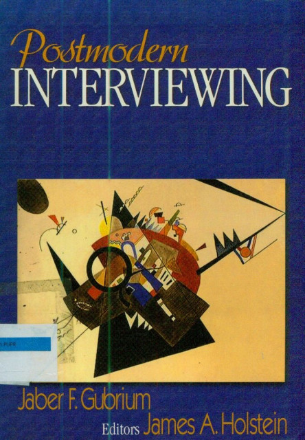 Postmodern Interviewing - Jaber F. Gubrium, James A. Holstein