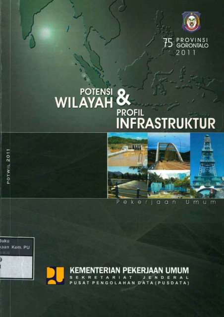 Potensi Wilayah dan Profil Infastruktur Pekerjaan Umum Provinsi Gorontalo - 